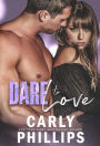 Dare to Love (Dare to Love Series #1)