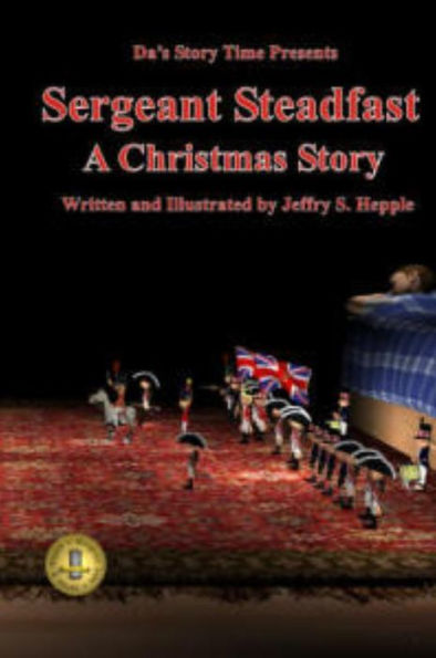 Da's Story Time: Sergeant Steadfast