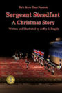 Da's Story Time: Sergeant Steadfast