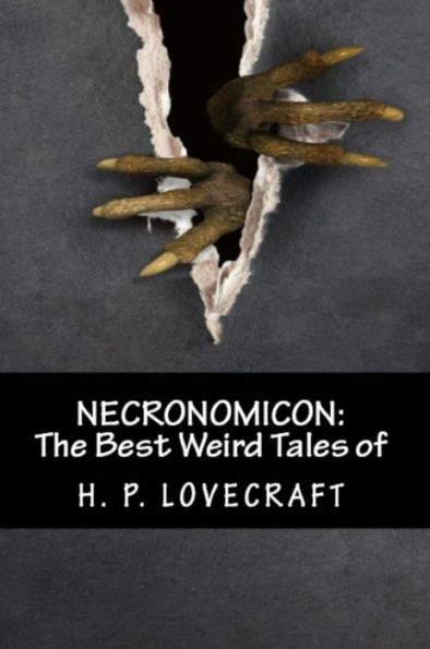 Necronomicon: The Best Weird Tales of H. P. Lovecraft