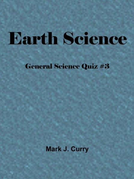 Earth Science: General Science Quiz #3