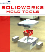 Title: SolidWorks Mold Tools, Author: Online Instructor