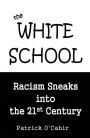 The White School