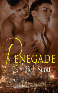 Title: Renegade, Author: B.J. Scott