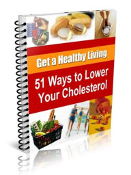 Title: 51 Ways to Fight High Cholesterol, Author: Anonymous