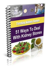 Title: 51 Tips for Dealing Kidney Stones, Author: Anonymous