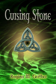 Title: Cursing Stone, Author: Regina M. Geither