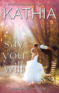 Title: Say You Will, Author: Kate Perry