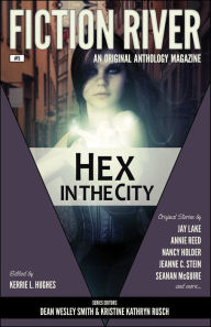 Title: Fiction River: Hex in the City, Author: Kerrie L. Hughes