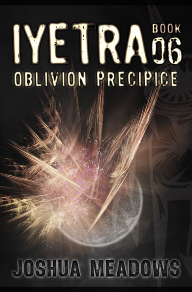 Iyetra - Book 06: Oblivion Precipice