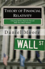 Theory Of Financial Relativity - Unlocking Market Mysteries that will Make You a Better Investor