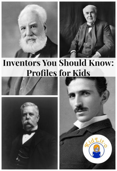 Inventors You Should Know: Profiles for Kids
