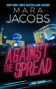 Title: Against The Spread (Anna Dawson Book 2), Author: Mara Jacobs