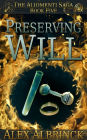 Preserving Will (The Aliomenti Saga - Book 5)