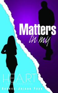 Title: Matters In My Heart, Author: Boyace Pope