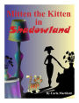 Mitten the Kitten in Shadowland