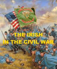 Title: The Irish in the Civil War, Author: Jonathan Madden
