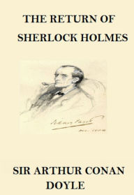 Title: The Return of Sherlock Holmes (Annotated), Author: Arthur Conan Doyle