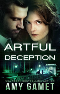 Title: Artful Deception, Author: Amy Gamet