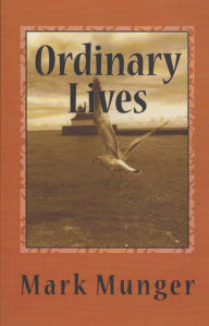 Title: Ordinary Lives, Author: Mark Munger