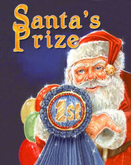 Title: Santa's Prize, Author: Nancy Claus