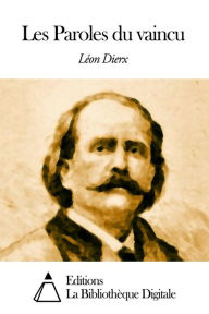 Title: Les Paroles du vaincu, Author: Léon Dierx