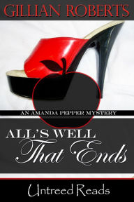 Title: All's Well That Ends, Author: Gillian Roberts