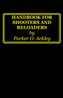 Handbook for Shooters and Reloaders