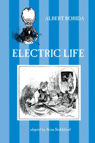Title: Electric Life, Author: Albert Robida