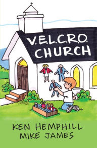 Title: Velcro Church, Author: Ken Hemphill