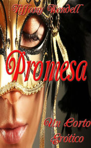 Title: Promesas, Author: Tiffany Kendell