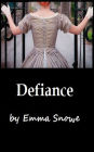 Defiance, Story 2 (Coming Undone Series)