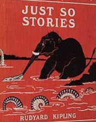 Title: Just So Stories (Annotated), Author: Rudyard Kipling