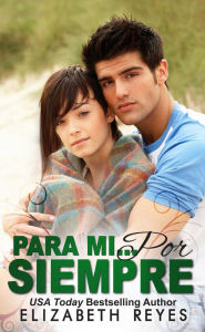 Title: Para Mi... Por Siempre, Author: Elizabeth Reyes