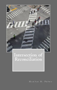 Title: Intersection of Reconciliation, Author: Martin Petry