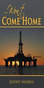 Title: ...Won't Come Home, Author: Jeff Morris