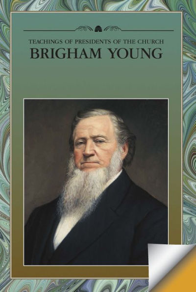 Teachings of Presidents of the Church: Brigham Young by The Church of ...