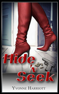 Title: Hide 'N Seek, Author: Yvonne Harriott