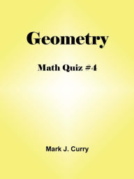 Title: Math Quiz #4: Geometry, Author: Mark Curry