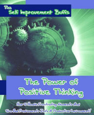 Title: Discover The Power of Positive Thinking - How To Handle Frustrating Moments And Turn Bad Predicaments Into A Productive Environment!, Author: eBook 4U