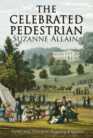 Title: The Celebrated Pedestrian, Author: Suzanne Allain