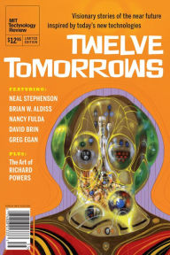 Title: Twelve Tomorrows - Visionary stories of the near future inspired by today's technologies, Author: Neil Stephenson