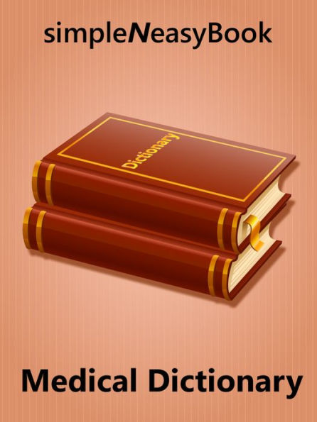 Medical Dictionary- simpleNeasyBook by WAGmob