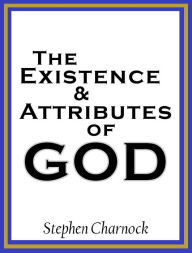 Title: The Existence and Attributes of God, Author: Stephen Charnock