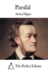 Title: Parsifal, Author: Richard Wagner