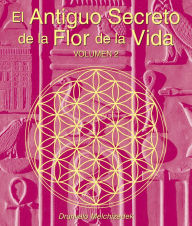Title: El Antiguo Secreto de la Flor de la Vida, II, Author: Drunvalo Melchizedek