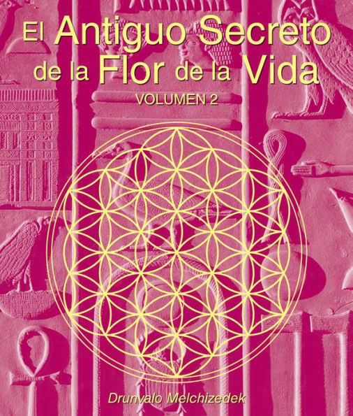 El Antiguo Secreto de la Flor de la Vida, II