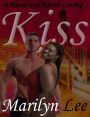 In Blood and Worth Loving 3: Kiss