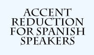 Title: Accent Reduction for Spanish Speakers, Author: Ivan Borodin