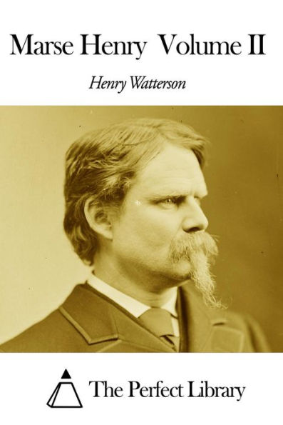 Marse Henry Volume II